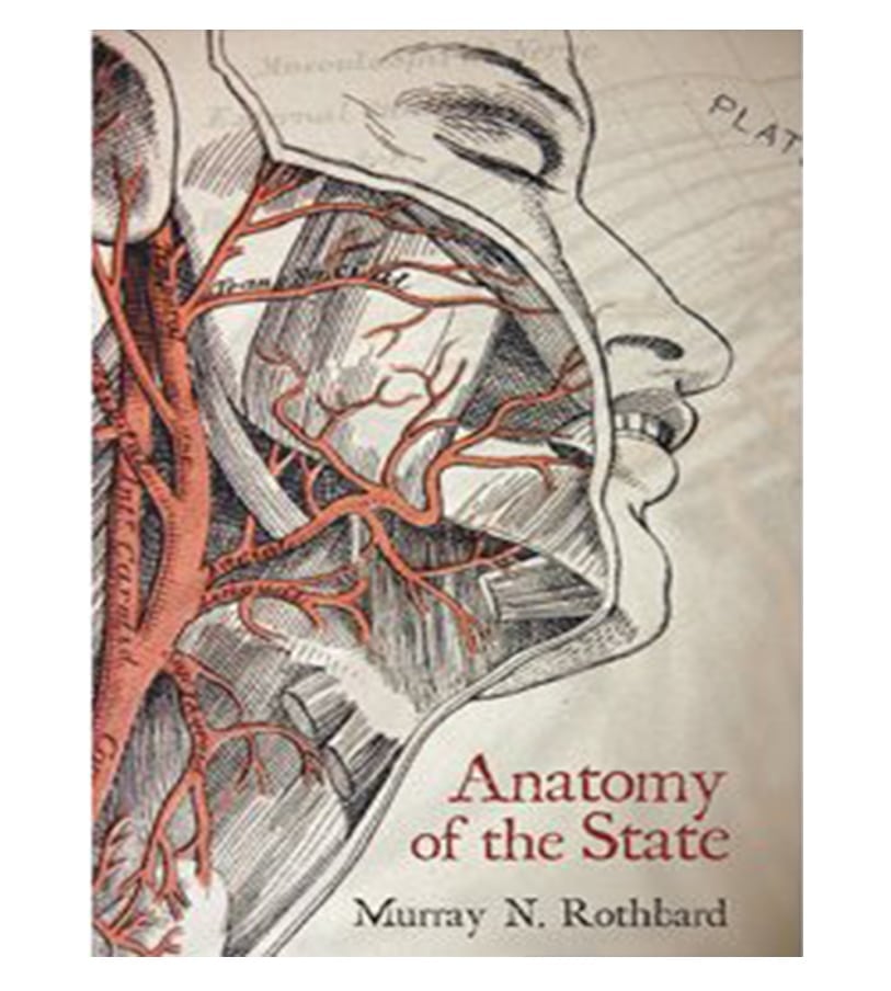 Anatomy of the State – Murray Rothbard – James Neathery